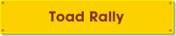 Toad Rally