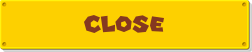 CLOSE
