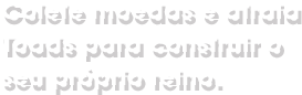 Colete moedas e atraia Toads para construir o seu próprio reino.