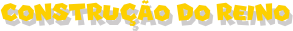 Construção do reino